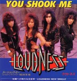 Loudness : You Shook Me